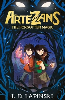 The Forgotten Magic - Book 1 - An epic fantasy adventure of dreams and magical powers