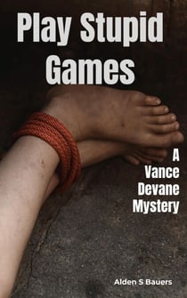 Play Stupid Games - Vance Devane, #2