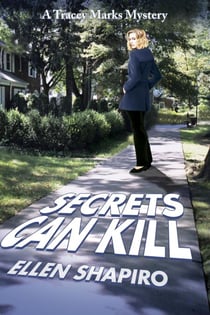 Secrets Can Kill - Tracey Marks Mystery Series, #2