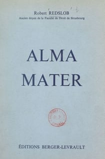 Alma mater - Mes souvenirs des universités allemandes