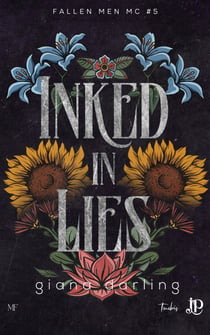Inked in Lies - Fallen Men MC #5 - Édition française