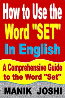 How to Use the Word “Set” In English: A Comprehensive Guide to the Word “Set” - Words In Common Usage, #8