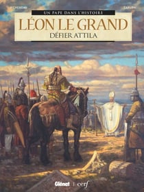 Léon le Grand - Défier Attila