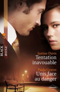 Tentation inavouable - Unis face au danger