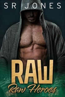 Raw - Raw Heroes, #1