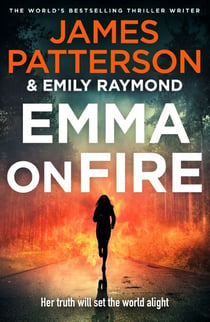Emma on Fire - The phenomenal new thriller from Sunday Times bestselling author