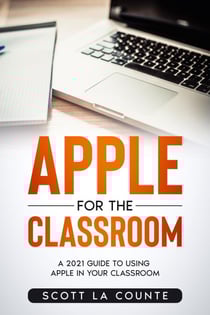 Apple For the Classroom: A Guide to Using Apple In Your Classroom