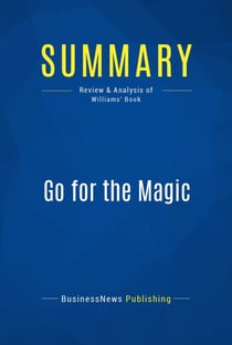 Summary: Go for the Magic - Review and Analysis of Williams' Book