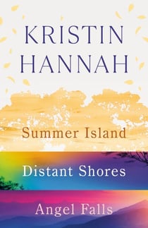 Kristin Hannah 3-Book Bundle - Summer Island, Distant Shores, Angel Falls