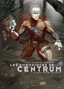 Les chroniques de centrum T03 - Le furet montre les dents