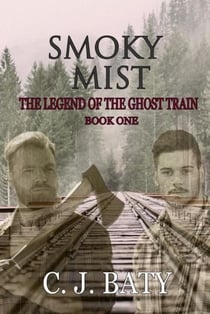 Smoky Mist - The Legend of the Ghost Train