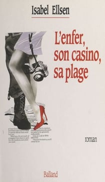 L'enfer, son casino, sa plage - Roman