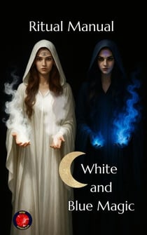 Ritual Manual White and Blue Magic