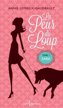 La Peur du loup, tome 1 - Sara