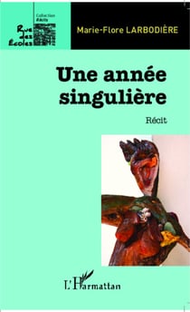 Une année singulière - Récit