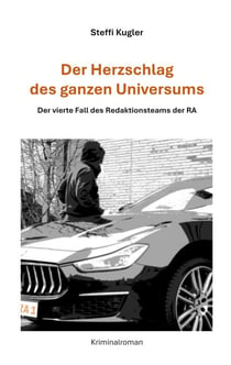 Der Herzschlag des ganzen Universums - Der vierte Fall des Redaktionsteams der RA