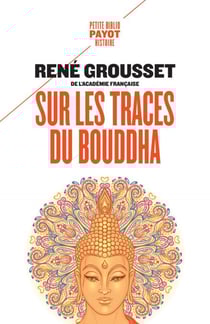 Sur les traces du Bouddha