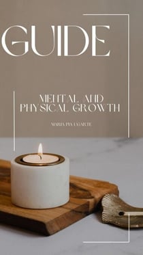 Step By Step Guide to Growing Physically and Mentally