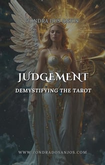 Demystifying the Tarot - Judgement - Demystifying the Tarot - The 22 Major Arcana., #21