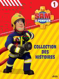 Sam le Pompier - Collection des histoires 1