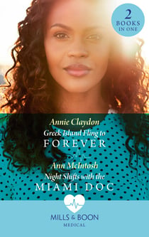 Greek Island Fling To Forever / Night Shifts With The Miami Doc - Greek Island Fling to Forever / Night Shifts with the Miami Doc