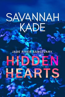 Hidden Hearts - Jade River Sanctuary, #1