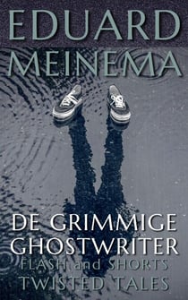 De grimmige ghostwriter - Flash & Shorts (Nederlandstalig)
