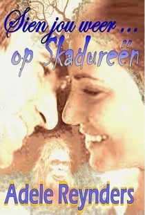 Sien jou weer op Skadureen