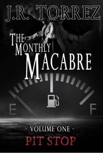 The Monthly Macabre (Volume One) - The Monthly Macabre, #1