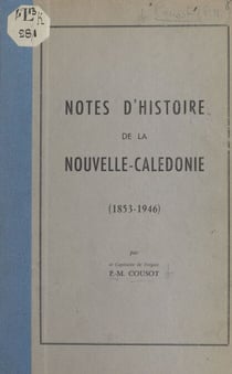 Notes d'histoire de la Nouvelle-Calédonie - 1853-1946