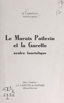 Le Marais poitevin et la Garette - Centre touristique