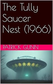 The Tully Saucer Nest (1966)