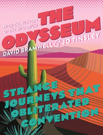 The Odysseum - Strange journeys that obliterated convention