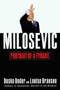 Milosevic - Portrait of a Tyrant