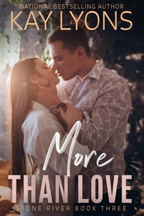 MORE THAN LOVE - Stone River, #3