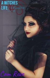 A Witches Life: The Bloodline Curse - A Witches Life, #1