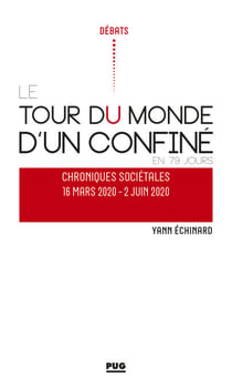 Tour du monde d'un confiné en 79 jours - Chroniques sociétales