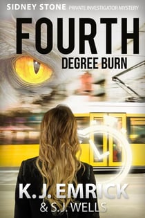 Fourth Degree Burn - Sidney Stone - Private Investigator (Paranormal) Mystery, #4