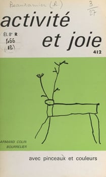 Avec pinceaux et couleurs - Du gribouillage au dessin