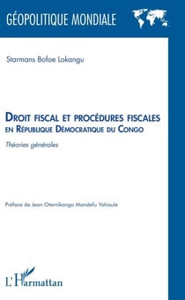 Droit fiscal et procédures fiscales en République Démocratique du Congo - Théories générales