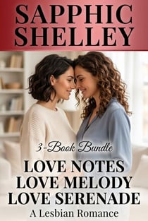 3 - Book Bundle: Love Notes - Love Melody - Love Serenade - A Lesbian Romance