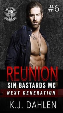 Reunion Sin's Bastards MC- Next Generation - Reunion Series, #6