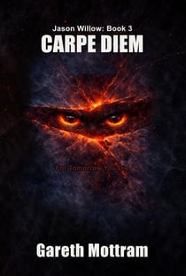 Jason Willow 3 - Carpe Diem - Jason Willow, #3