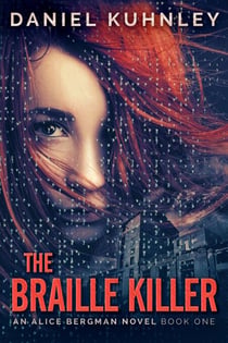 The Braille Killer - An Alice Bergman Novel, #1