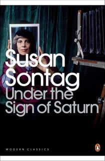 Under the Sign of Saturn - Essays