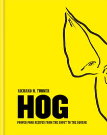 Hog - Proper pork recipes from the snout to the squeak