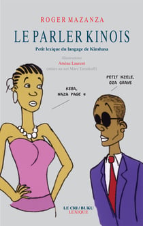 Le Parler Kinois - Petit lexique du langage de Kinshasa
