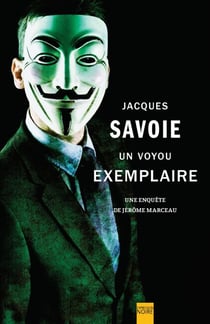 Un voyou exemplaire - Une enquête de Jérôme Marceau