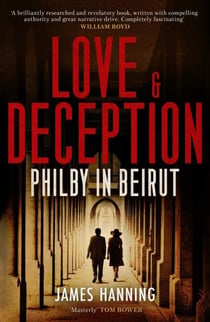 Love and Deception - Philby in Beirut