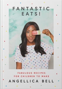 Fantastic Eats! - & How to Cook Them – Fabulous Recipes for Children to Make